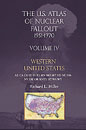 U.S. Atlas of Nuclear Fallout Vol IV Western United States
